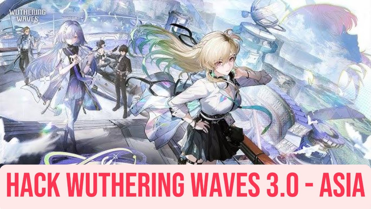 🎮 Tool Wuthering Waves 2.8 - 3.0 ALL SERVER MỚI NHẤT | ✅ Free Download + Easy Setup for PC/Laptops