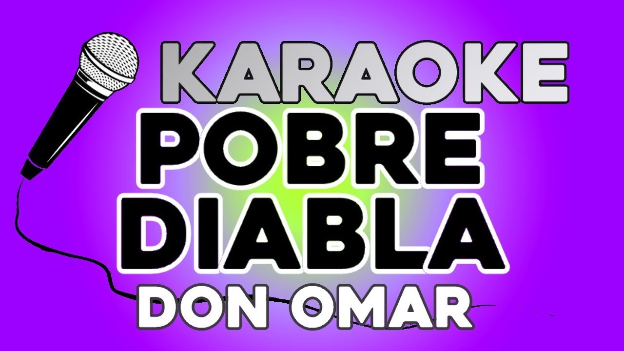 Don Omar - Pobre Diabla KARAOKE con LETRA