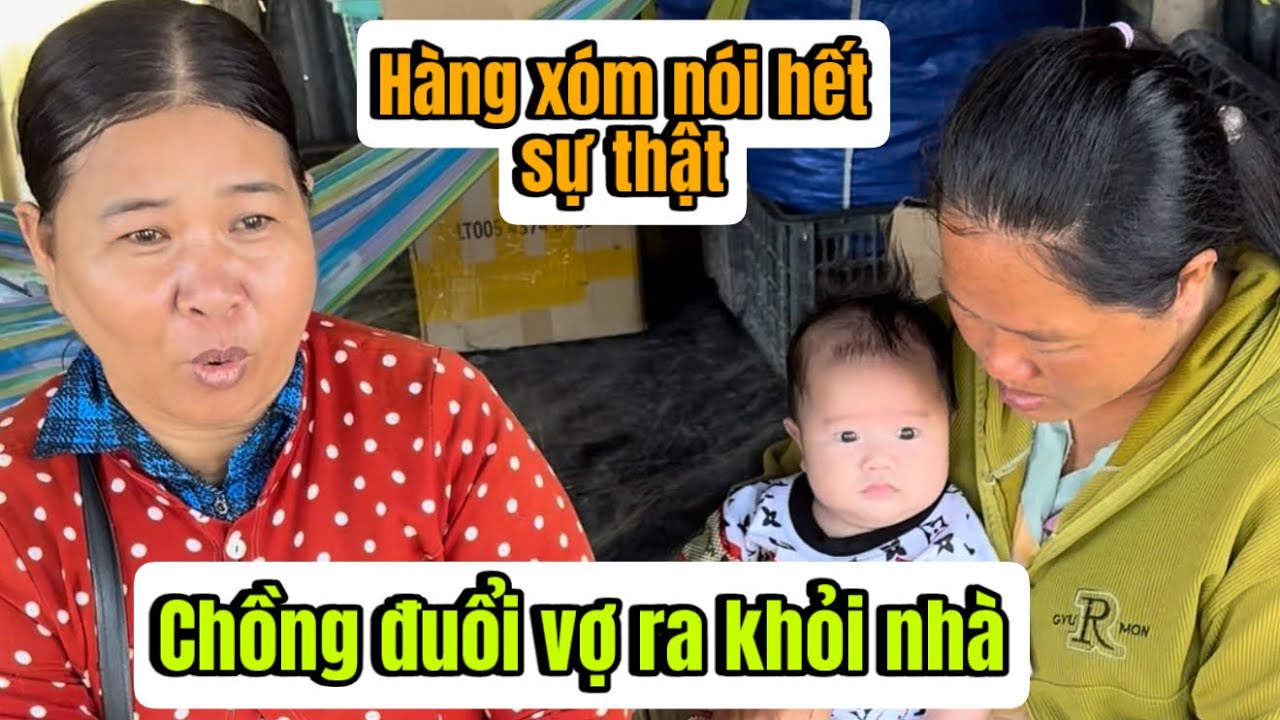 Hàng xóm lên tiếng nói hết sự thật chồng đuổi vợ ra khỏi nhà