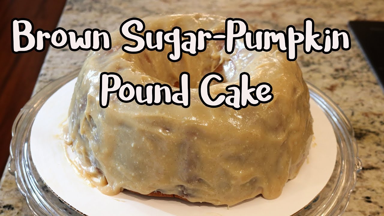 Pumpkin Brown Sugar Pound Cake | How to make a Southern Pound Cake |  Chef Lorious