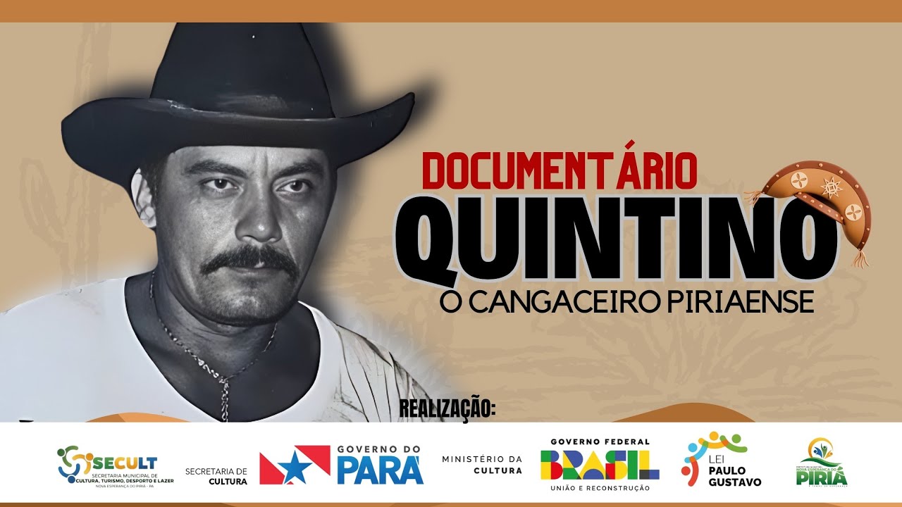 DOCUMENTÁRIO QUINTINO O CANGACEIRO PIRIAENSE