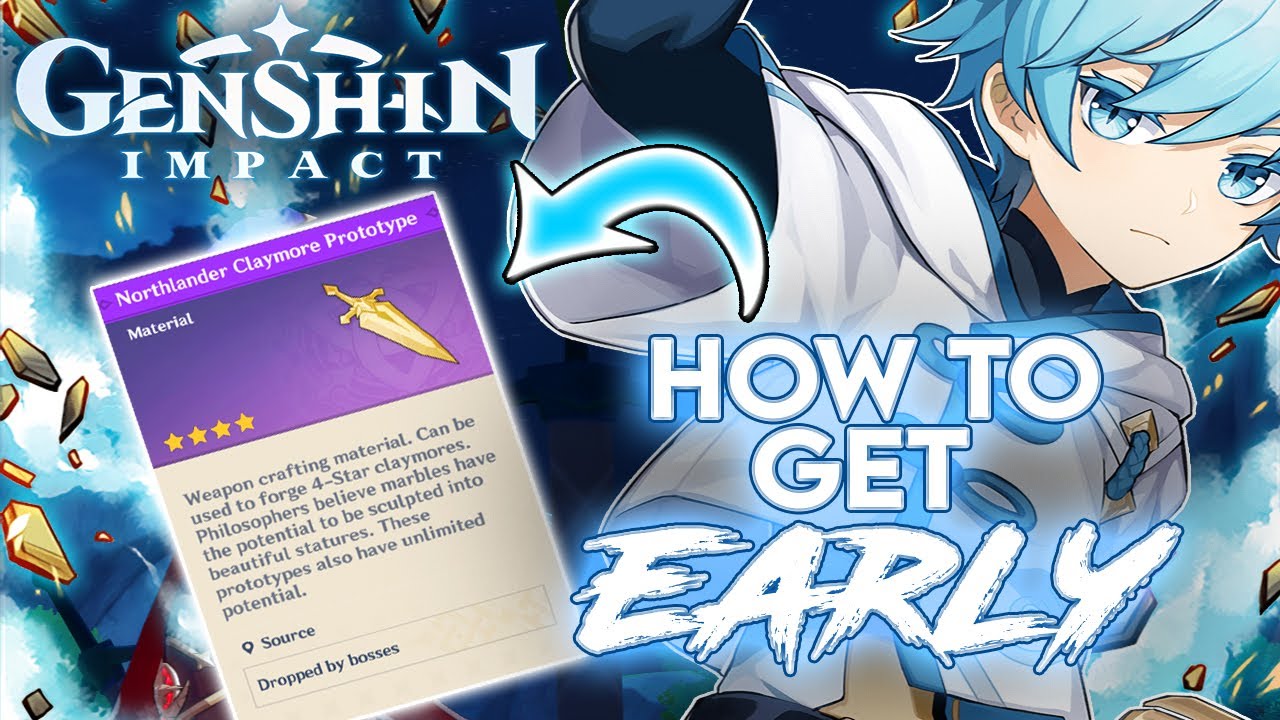 GET THIS ASAP!! HOW TO GET CLAYMORE ★★★★ PROTOTYPE EARLY + AR EXP (AR 10+) | Genshin Impact