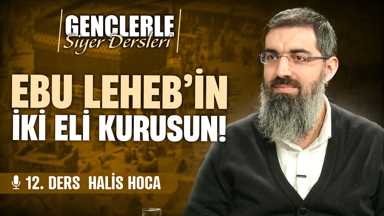 Toplumsal Tepkinin Başlaması | Gençlerle Siyer Dersleri 12 | Halis Bayancuk Hoca