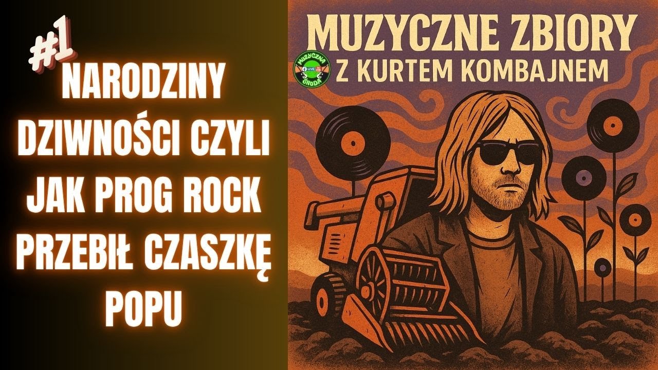 🎙 #1 NARODZINY DZIWNOŚCI – JAK PROG ROCK PRZEBIŁ CZASZKĘ POPU