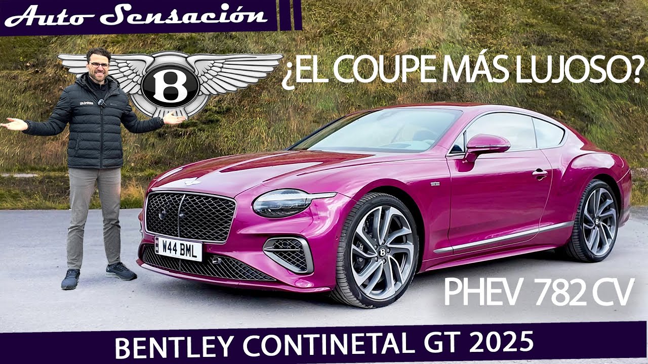 Prueba Bentley Continental GT Speed 2025  🔌🇬🇧 El coupe de Lujo deportivo ahora es ENCHUFABLE