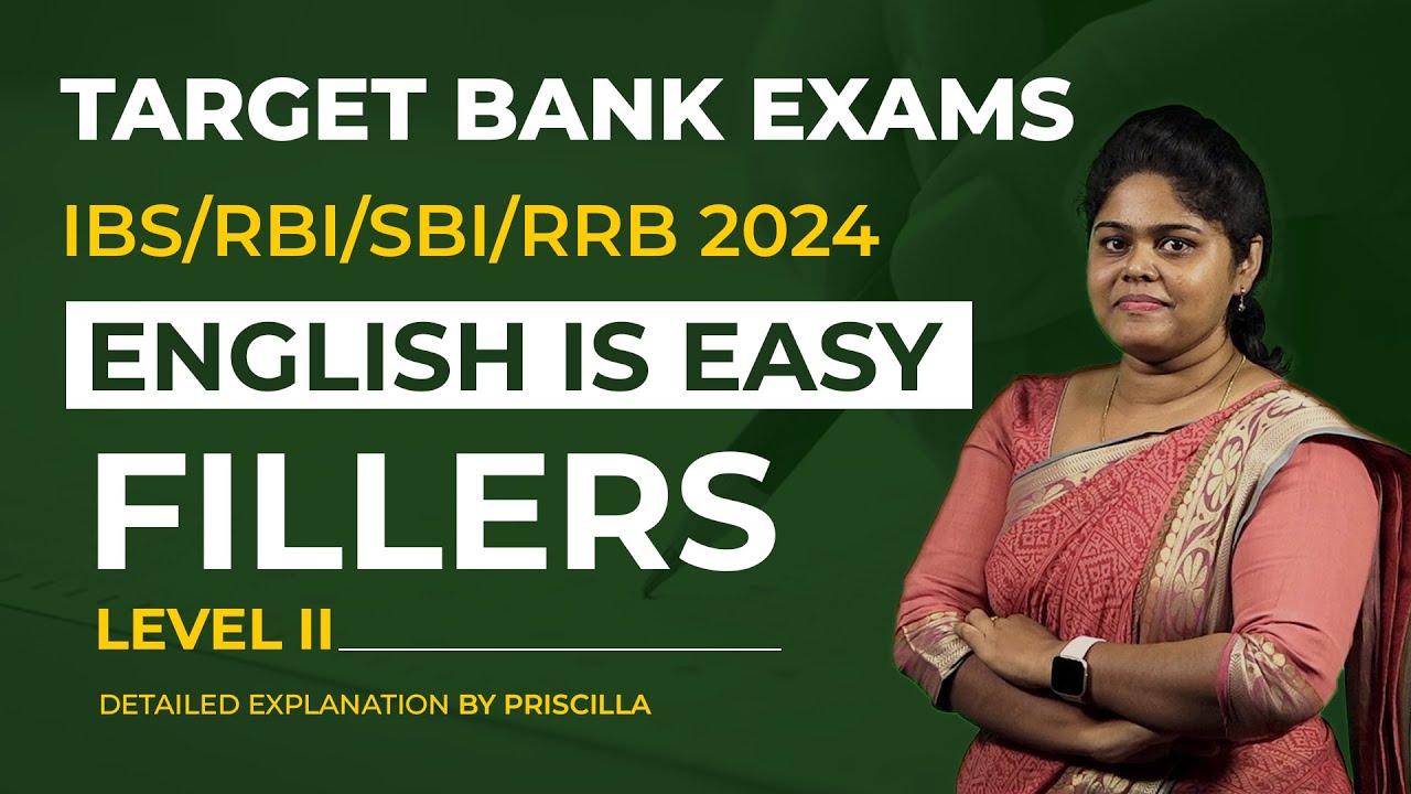 Target Bank Exams | IBS/RBI/SBI/RRB 2024 | English is Easy | Fillers (Level II) | Priscilla | Race