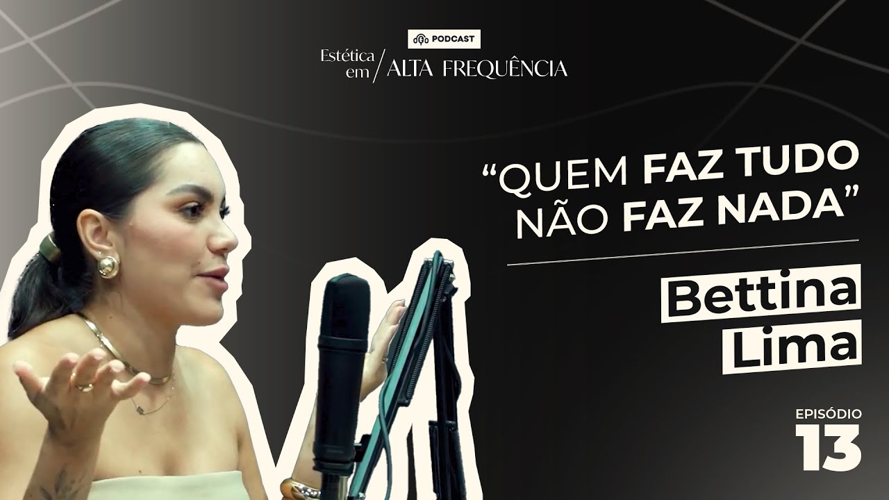 🎙️Entrevista com Bettina Lima | Como se destacar na limpeza de pele