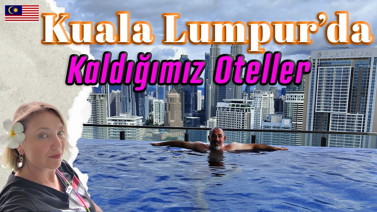 Kuala Lumpur'da iki Farklı Konaklama , Pudu ve Chow Kit deki Oteller