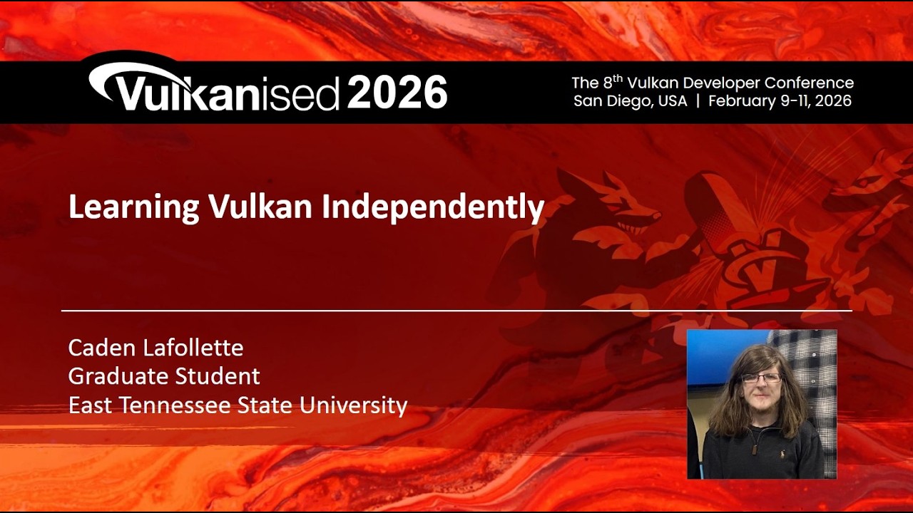 Vulkanised 2026: Самостоятельное изучение Vulkan