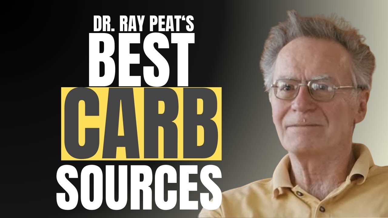 Dr. Ray Peat - Carbs That Power Your Body!