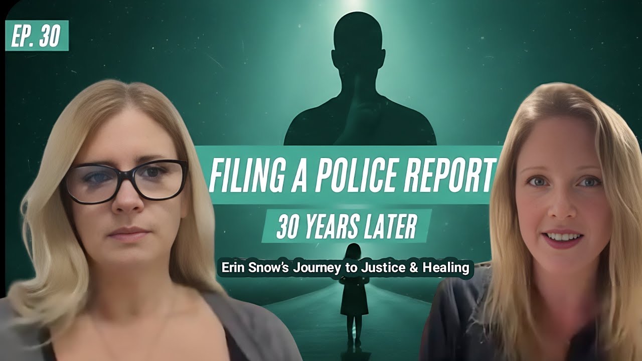 Filing a Police Report 30 Years Later: Erin Snow’s Journey to Justice