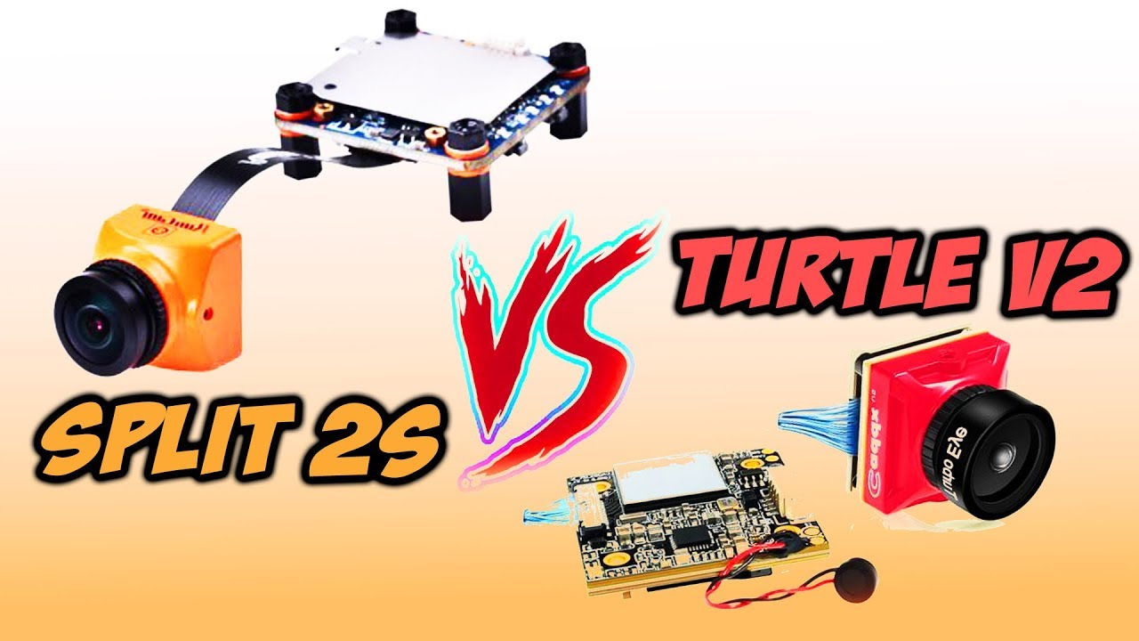 ☀ Сплит или черепаха? Что же лучше? Часть I [Runcam Split 2S vs Caddx Turtle V2]