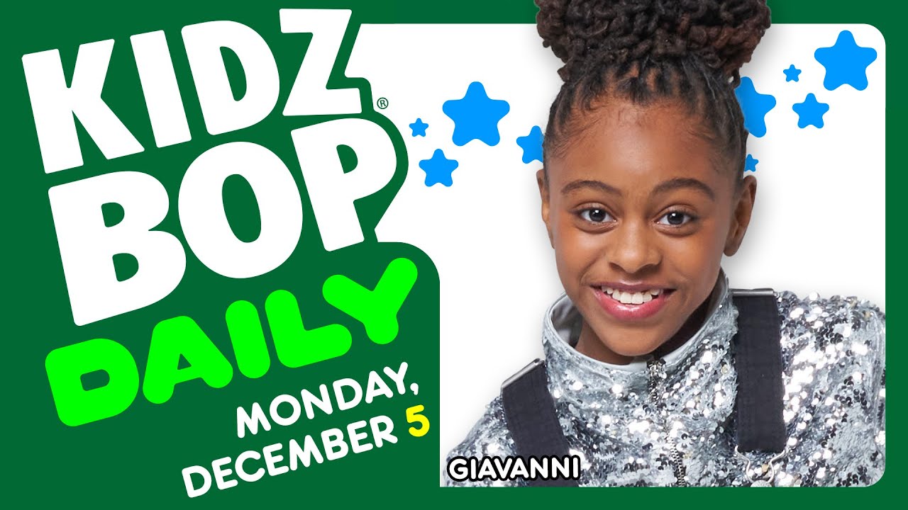 KIDZ BOP Daily - Monday, December 5, 2022