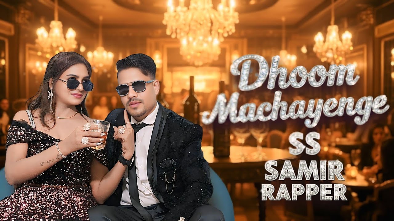 Dhoom Machayenge | SS Samir Rapper | Official Music Video | New Latest Party Song 2025 | #PartySong
