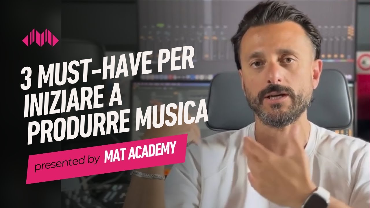 3 Must-have per Iniziare a Produrre Musica | Mat Academy