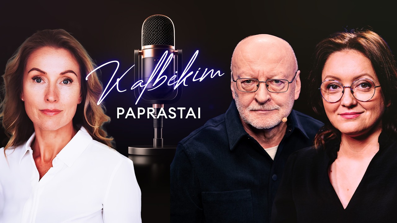 Rimvydas Valatka | Kur eina Lietuva ir pasaulis? | Kalbėkim paprastai