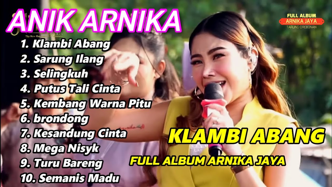 KLAMBI ABANG FULL ALBUM ANIK ARNIKA JAYA LIVE LARANGAN