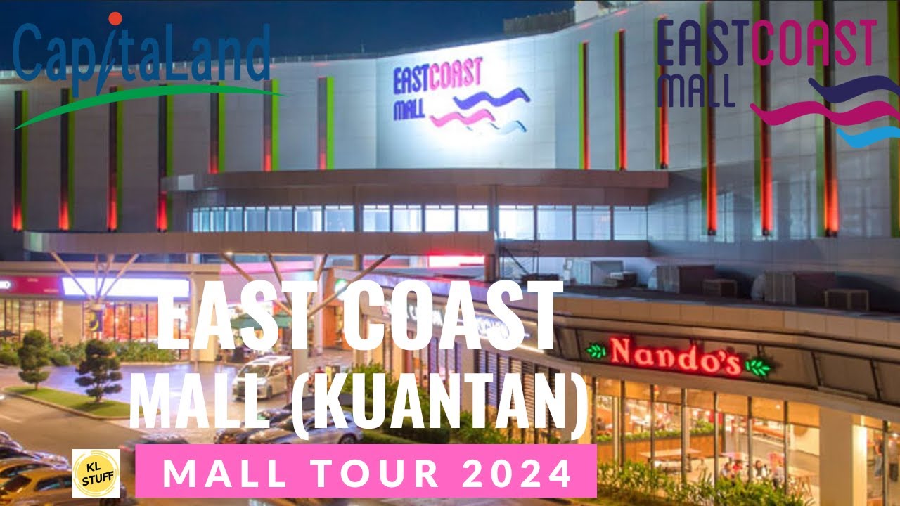 East Coast Mall, Kuantan Pahang | Mall Tour (2024)