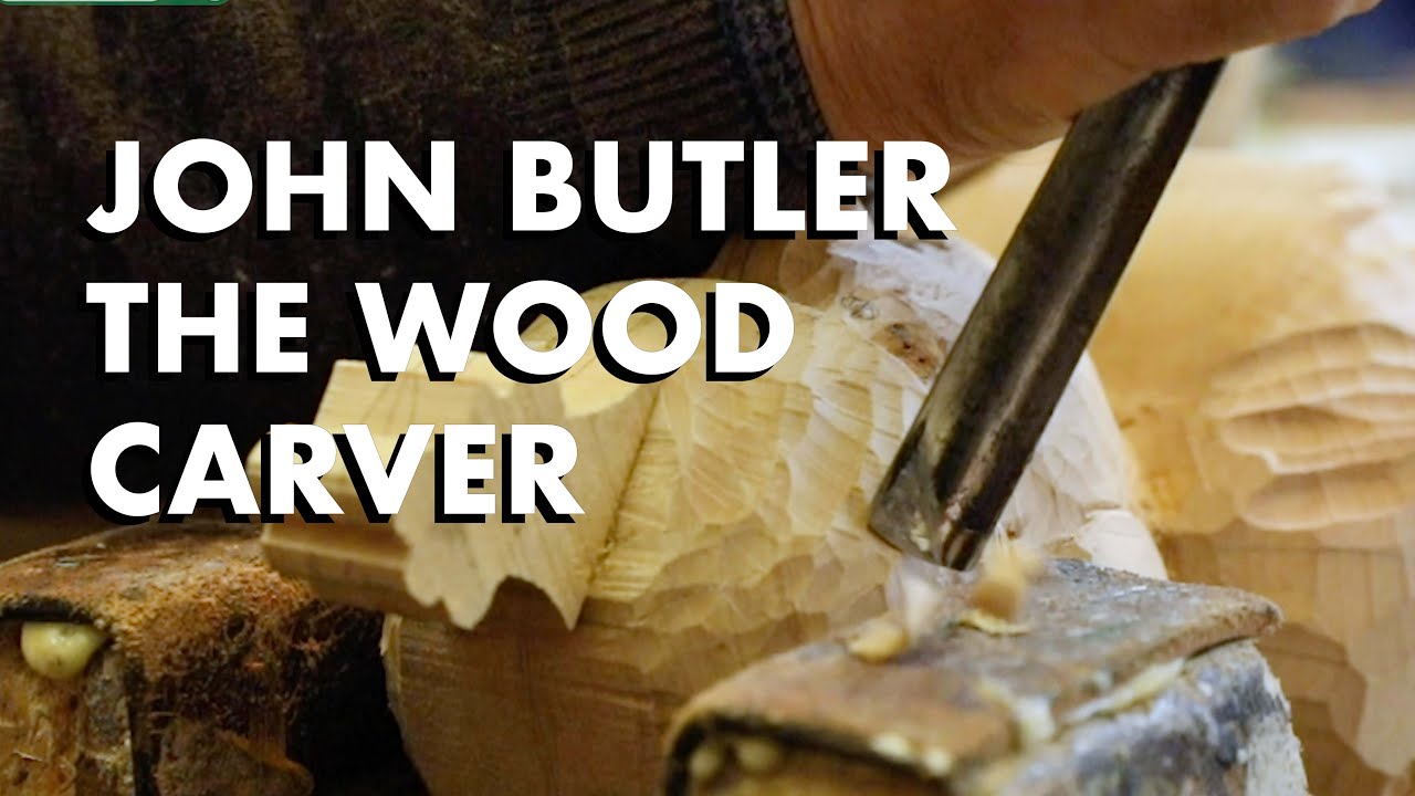 John Butler: The Wood Carver