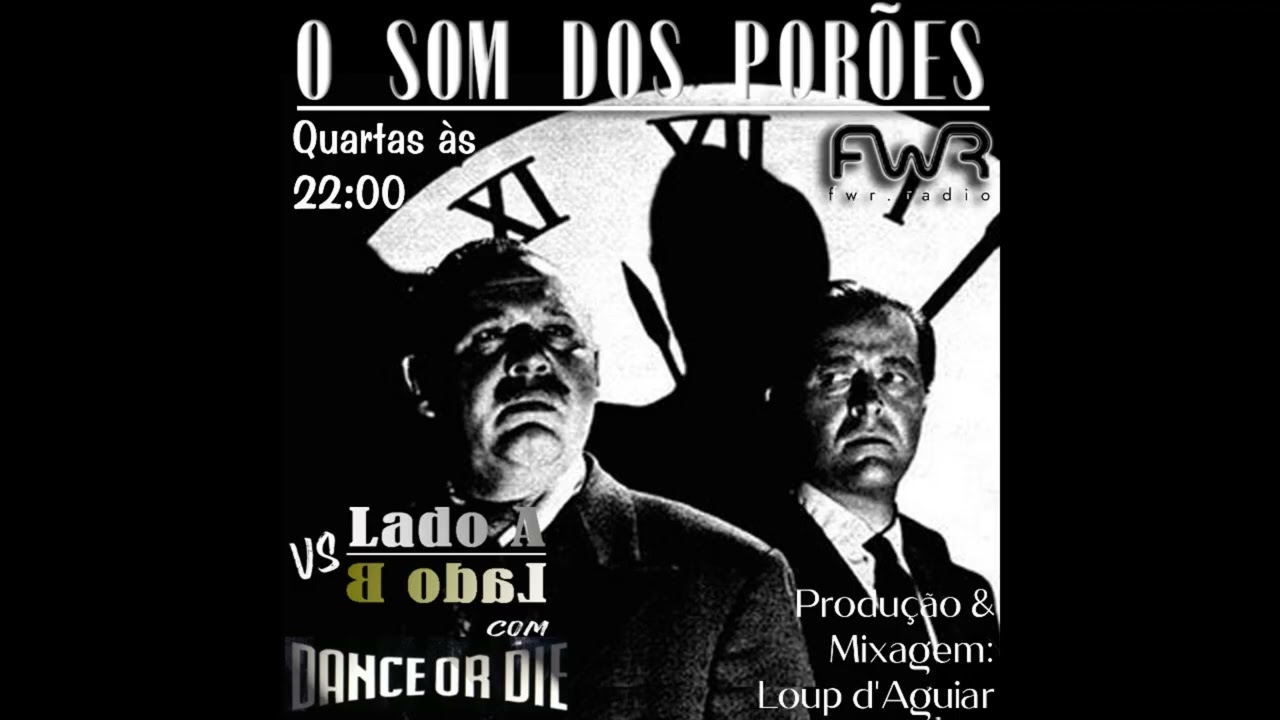 O Som dos Porões 146 (Dance or Die - LadoA vs LadoB) - Fakktory Web Radio