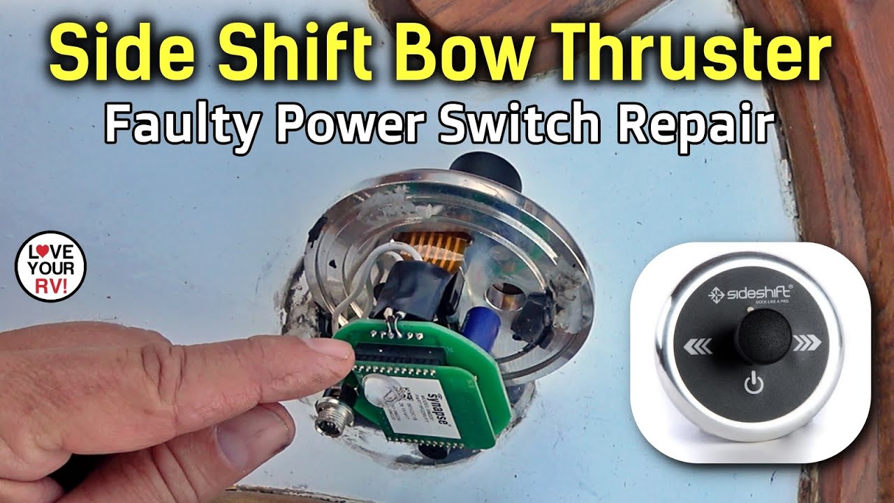 Side Shift Bow Thruster Repair - Faulty Power Switch Mod