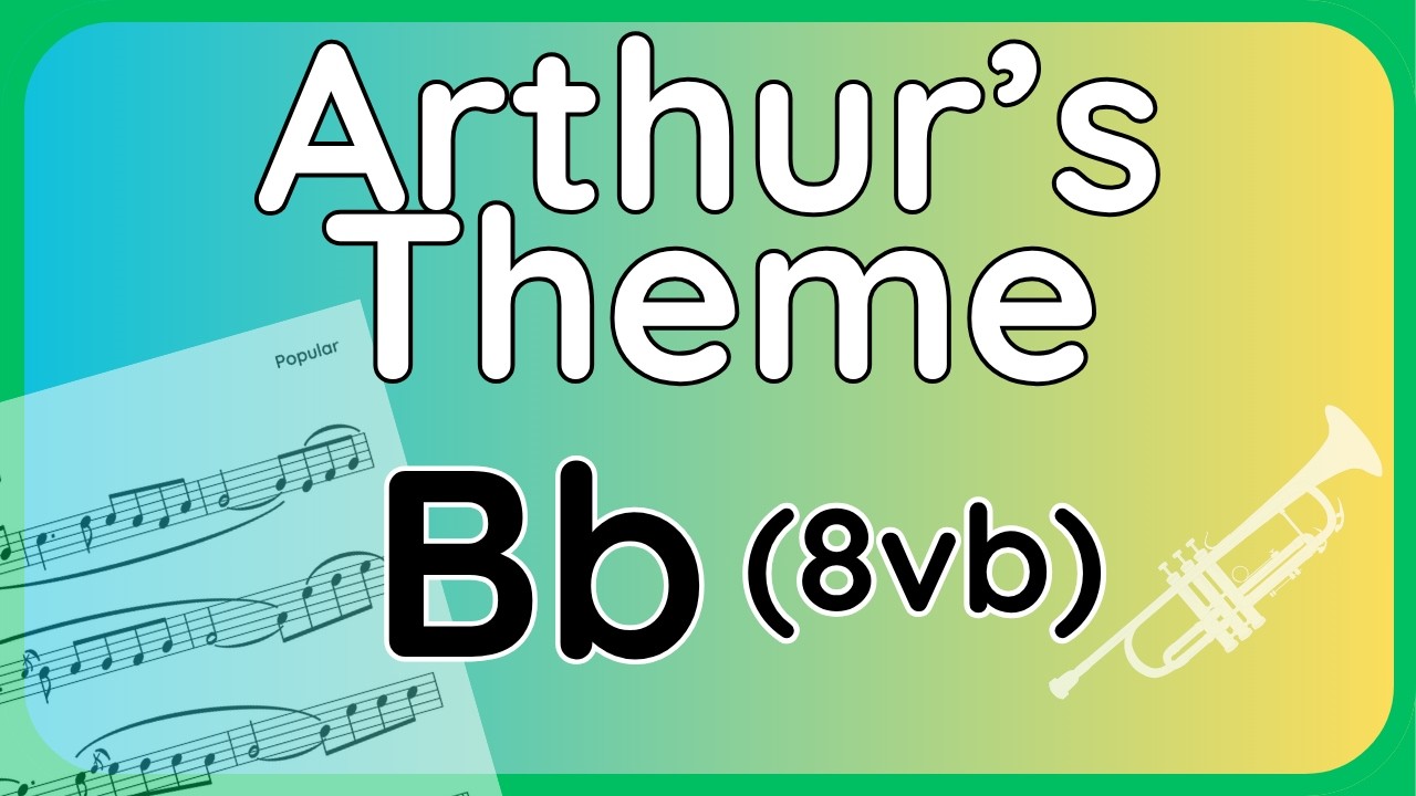 Arthur’s Theme · Backing Track (Bb Version 8vb) for Trumpet & Clarinet