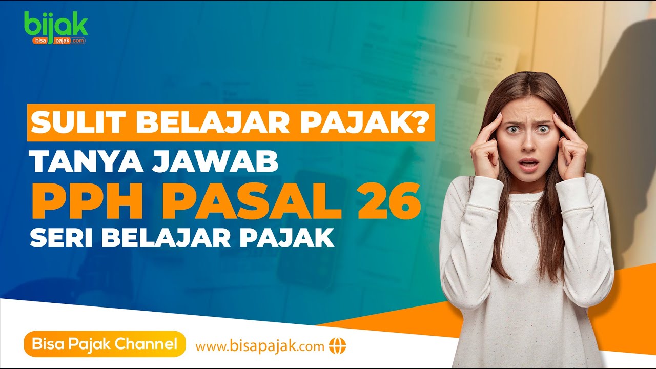 Belajar Pajak PPh Pasal 26  - Seri Belajar Pajak #5
