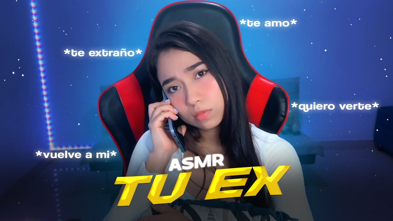 ASMR ROLEPLAY | SOY tu EX OBSESIONADA