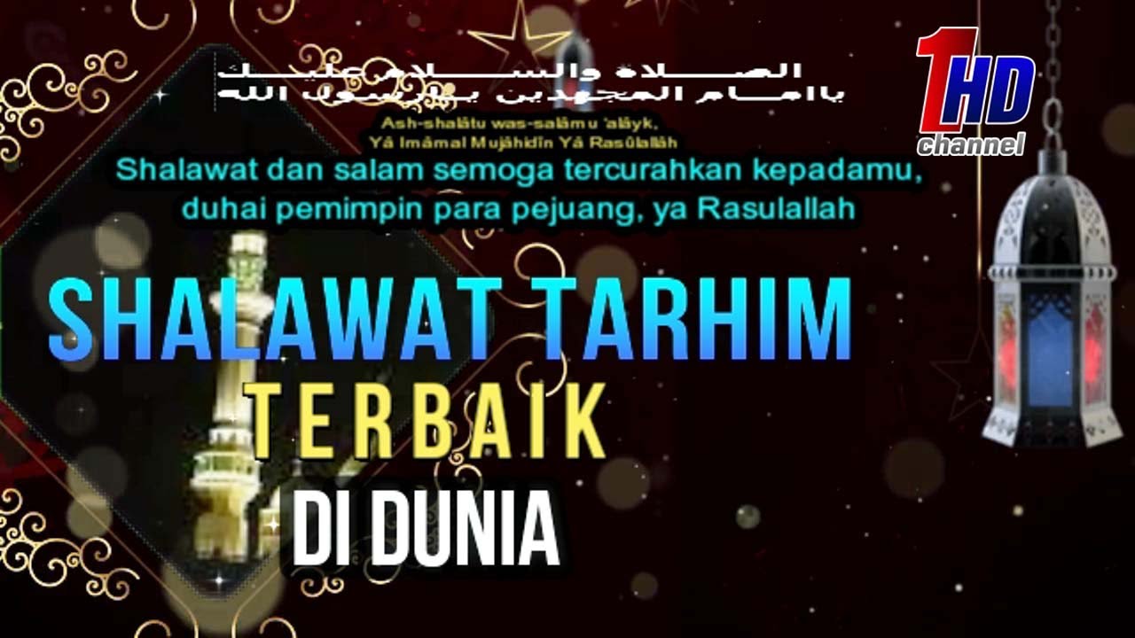 Shalawat Tarhim Terbaik Di Dunia (صلوات ترحيم ) Full HD Stereo