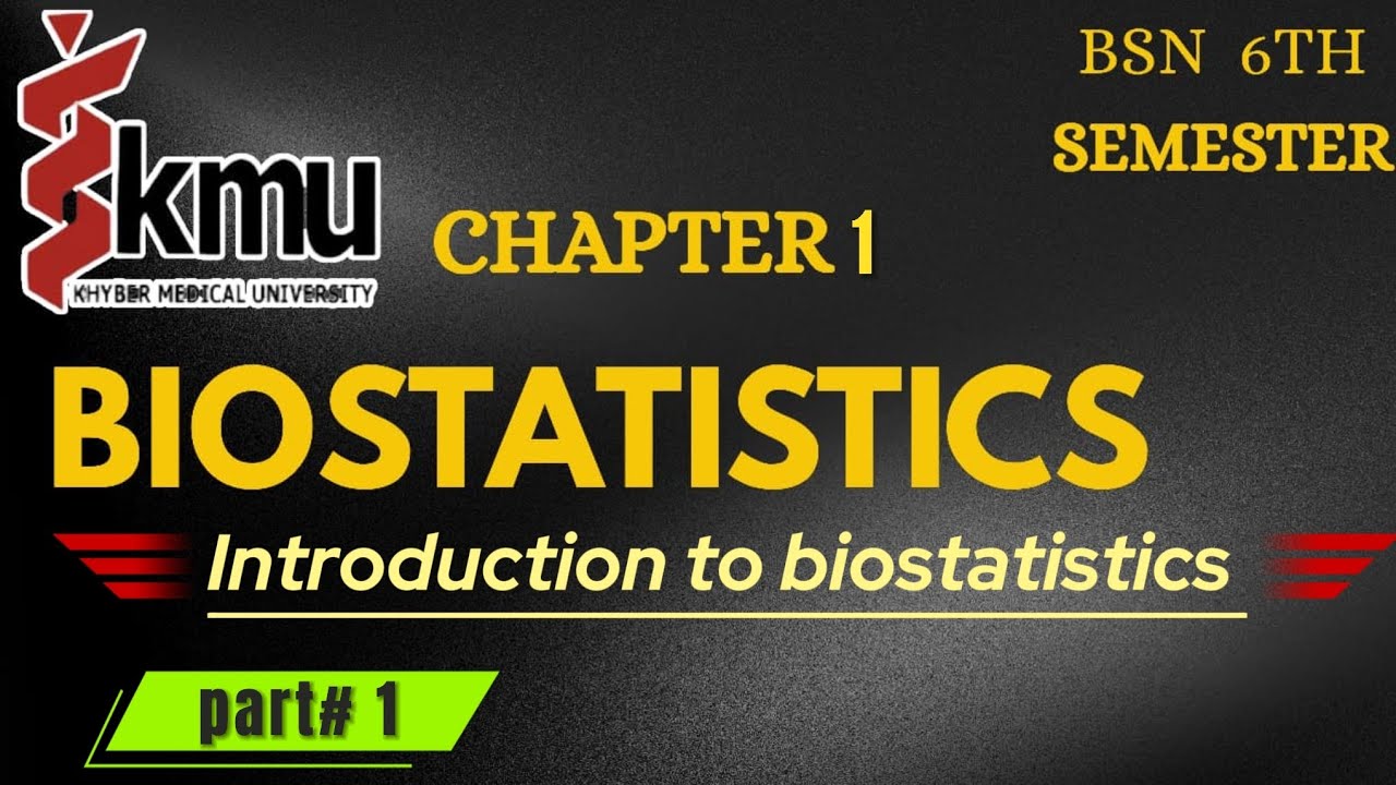 Biostatistics Chp#1 |part#1| |Introduction to Biostatistics| |kmu| By Secretstar