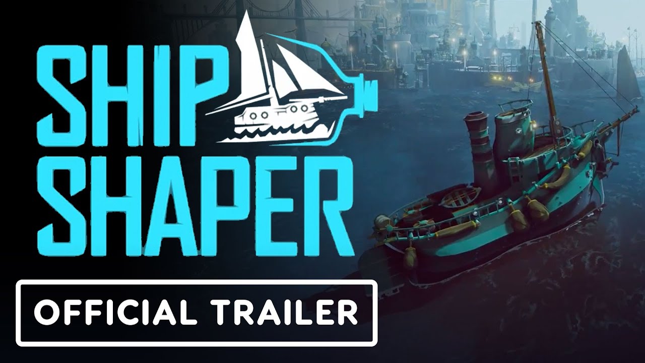 ShipShaper - Official Announce Trailer