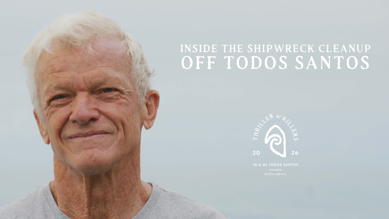 Inside the Shipwreck Cleanup at Isla Todos Santos | Thriller at Killers