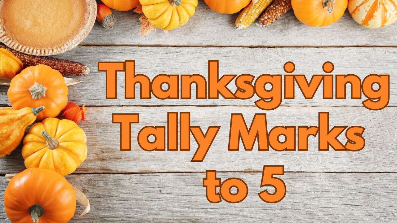 Thanksgiving Tally Marks to 5