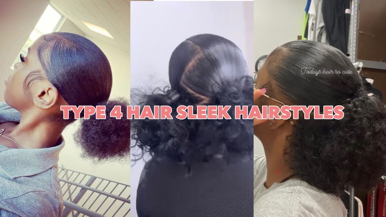 4C/4B SLEEK NATURAL HAIRSTYLES IDEAS
