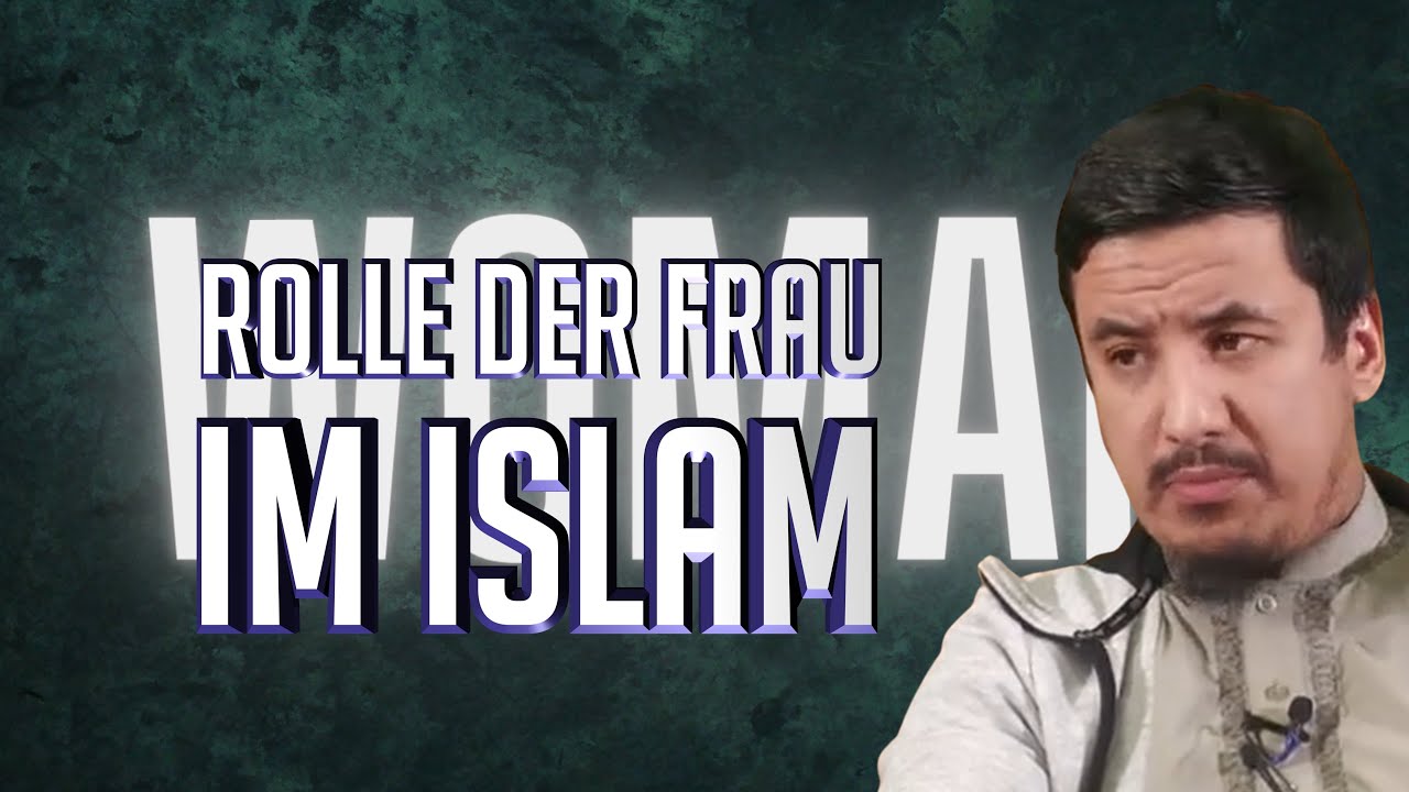 Abu Rumaisa | ROLLE DER FRAU IM ISLAM