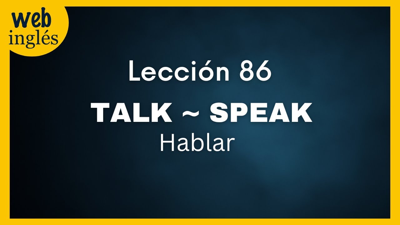 ★86~ Talk, Speak - Hablar - Los Nombres de Los Idiomas en Inglés