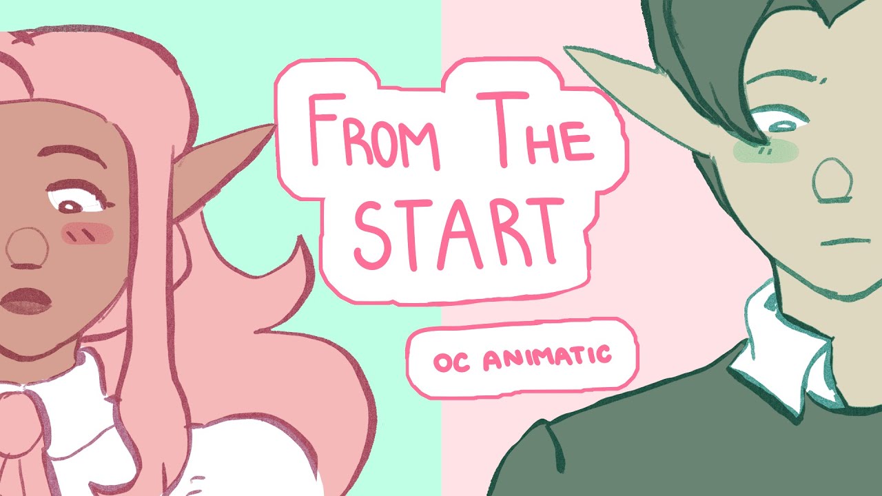 From The Start [ OC Animatic ]