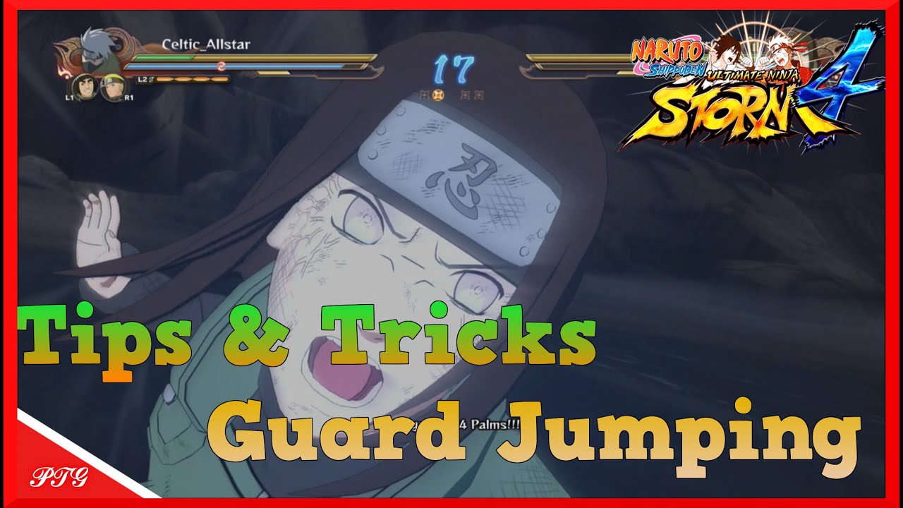 Naruto Shippuden Ultimate Ninja Storm 4 Jump Guard Guide Ps4 HD ( Tips Tutorial Gameplay )