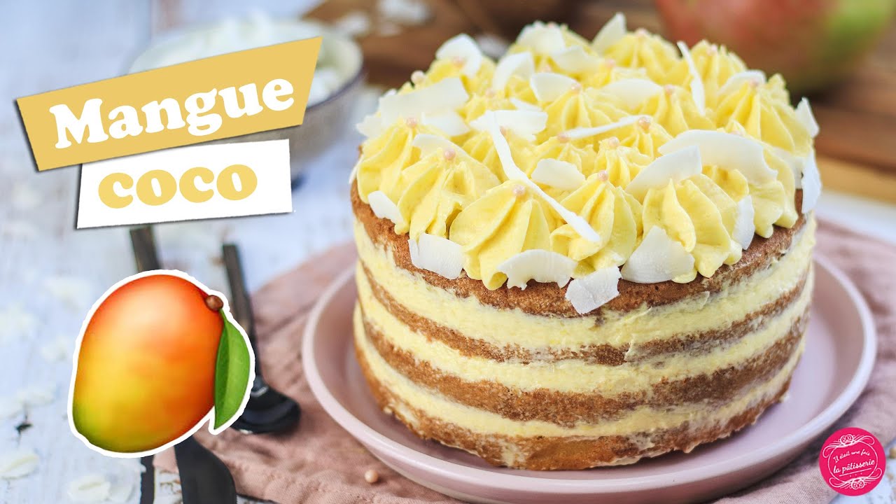 🥭 RECETTE DE NAKED CAKE MANGUE COCO FACILE ET ULTRA BON ! 🥭