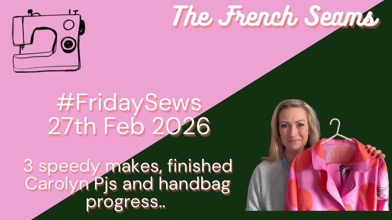 FridaySews 27th Feb 2026