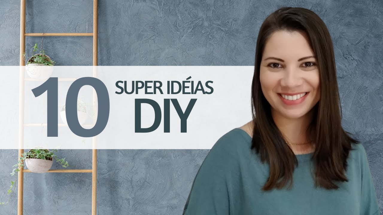 10 Super Idéias DIY para Organizar e Decorar sua Casa - Lidia Hanel