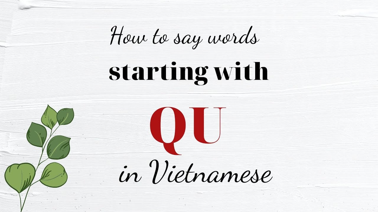 How to say words starting with QU in Vietnamese
