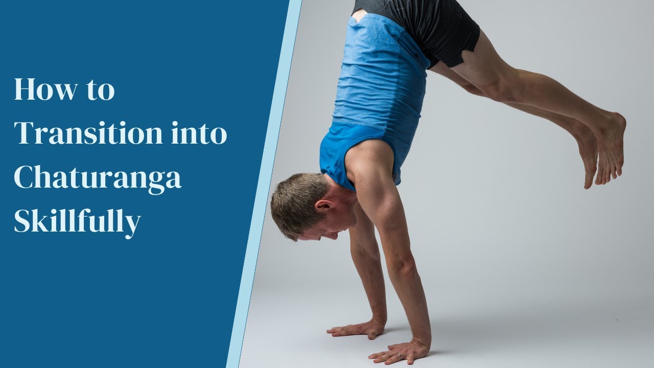 Yoga Teacher's Companion #12: How to Transition Into Chaturanga Skillfully.
