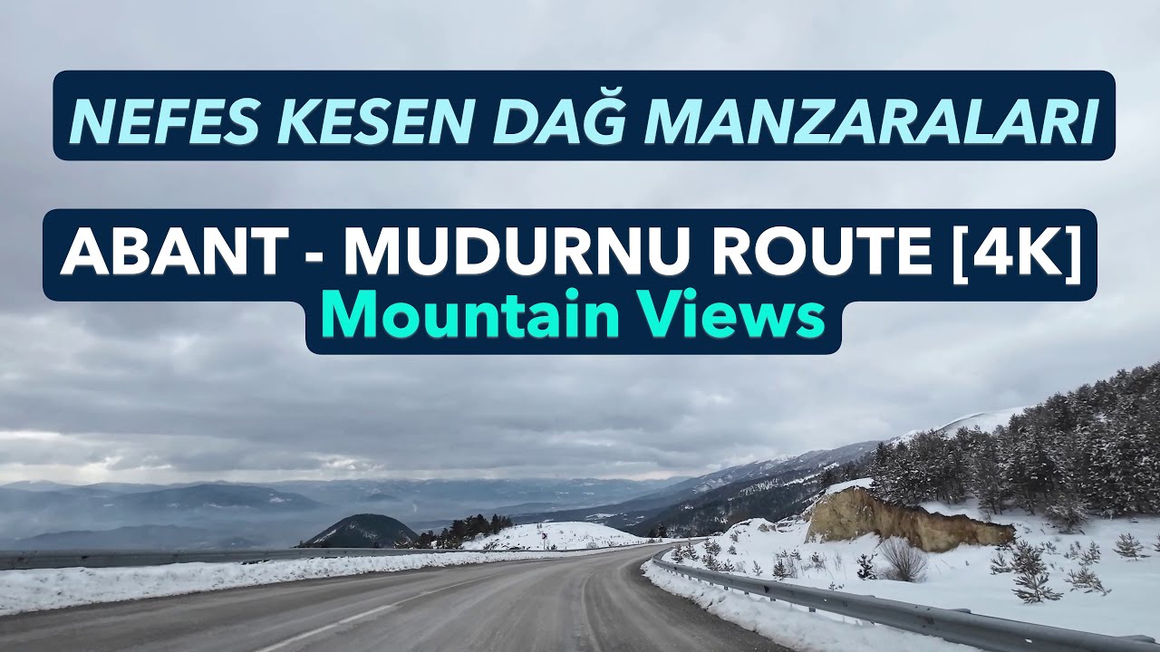 SNOWY Abant-Mudurnu Route  [4K] | KARLI Abant-Mudurnu Yolu