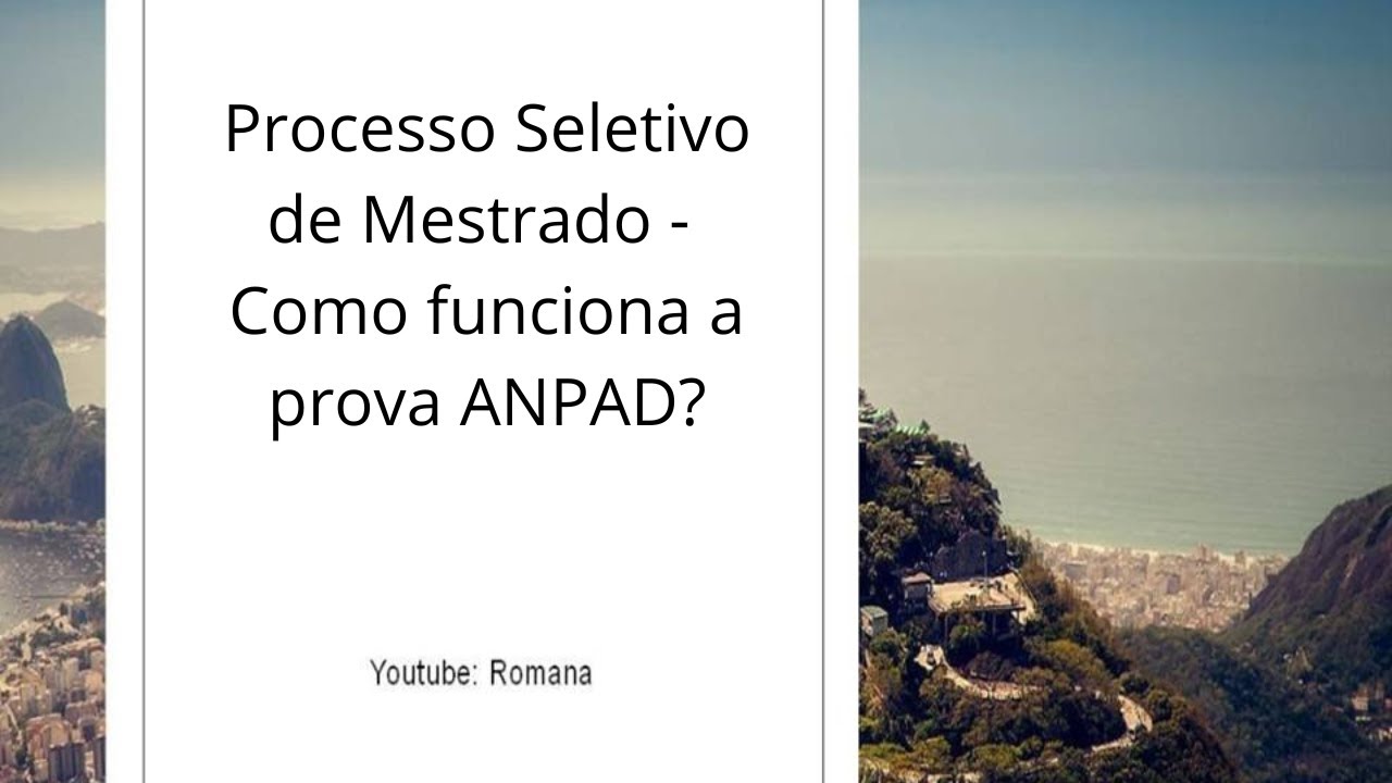 Processo seletivo de mestrado - Como funciona a prova ANPAD?