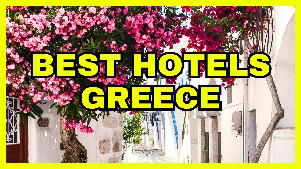 🔴 ✅ Top 10 Best Hotels In Greece 2024 UPDATE