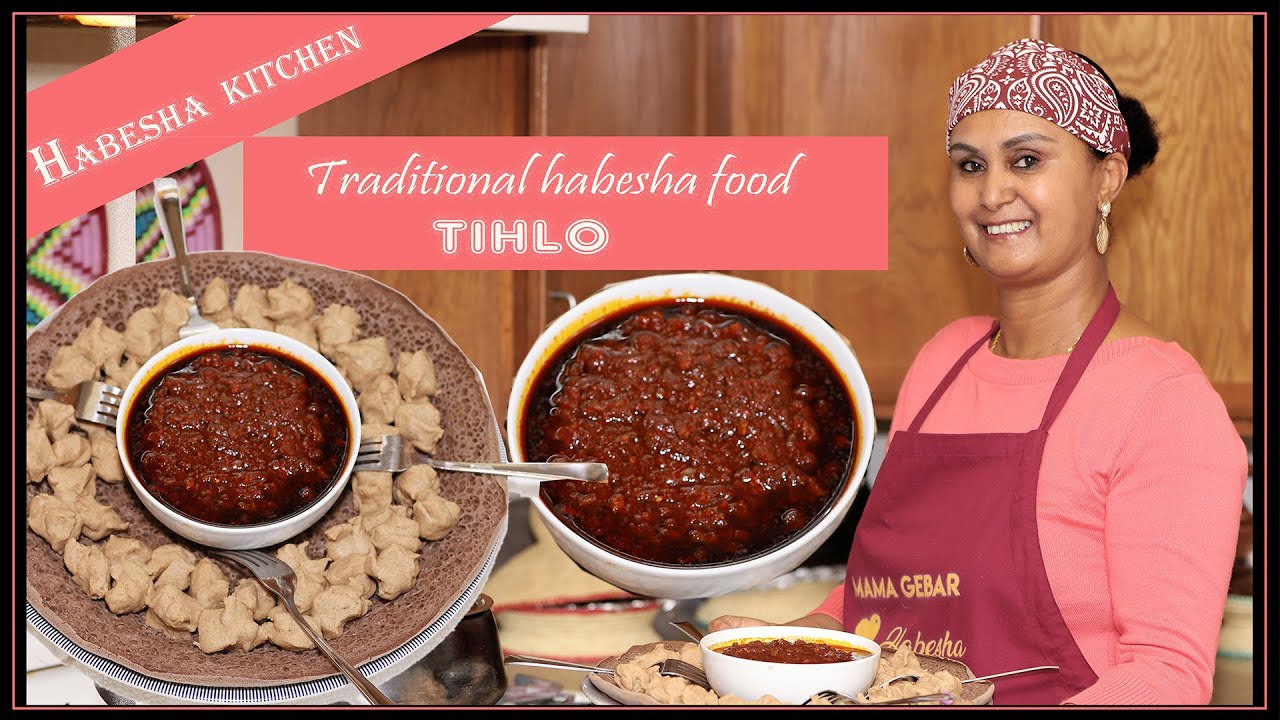 Habesha Kitchen - How To Make Traditional Tihlo Recipe
