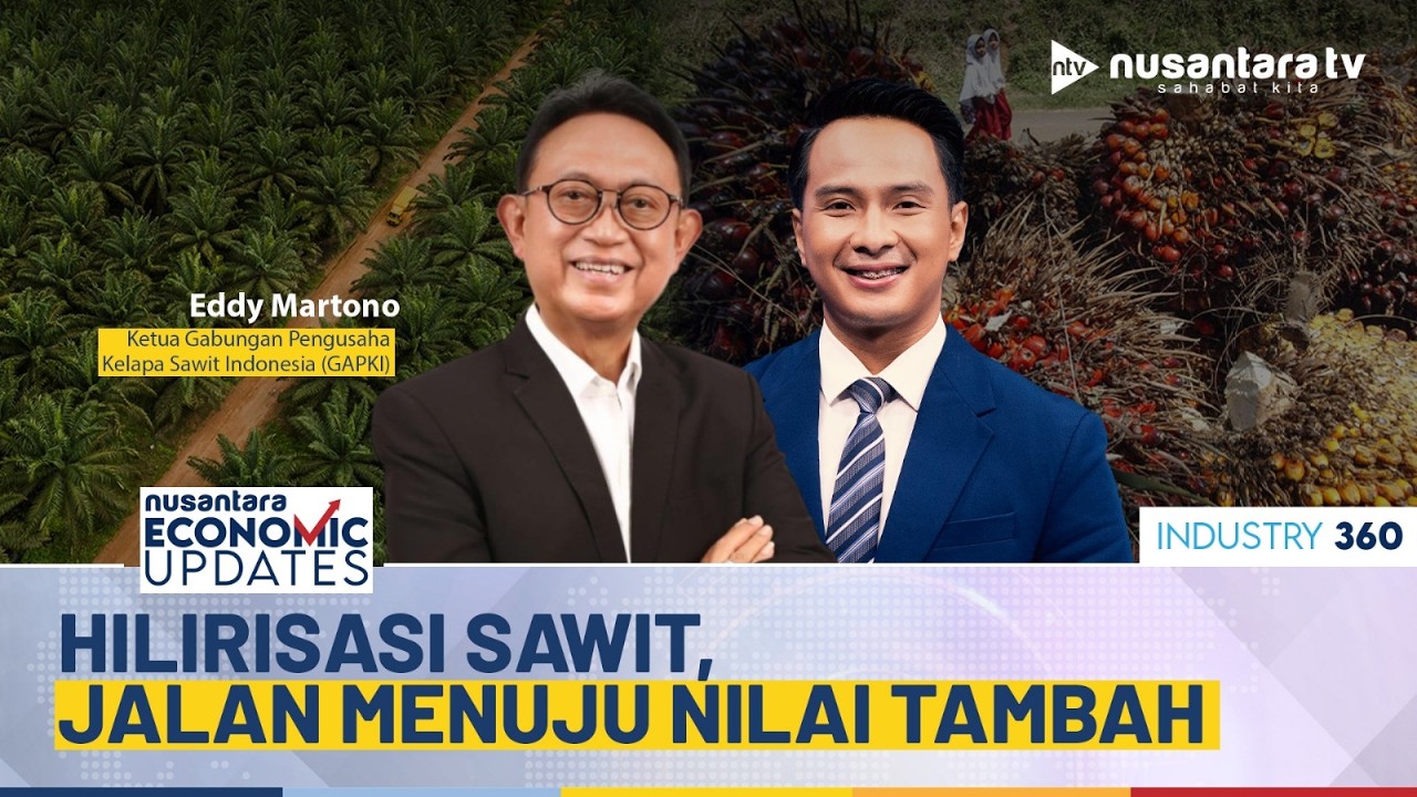 [LIVE] Hilirisasi Sawit, Jalan Menuju Nilai Tambah | NEU