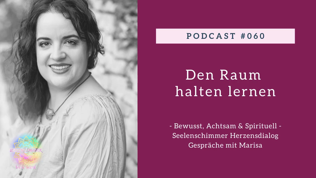 Den Raum halten lernen