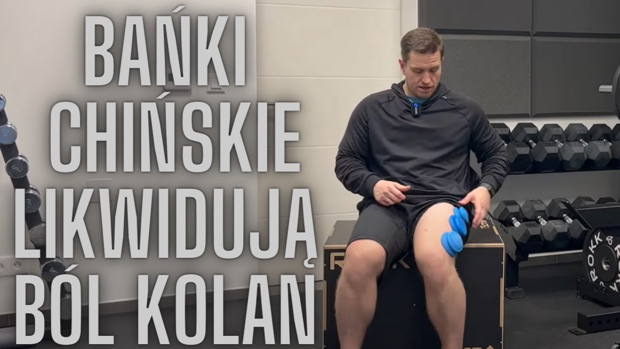 Bańki chińskie likwidują ból kolan momentalnie!